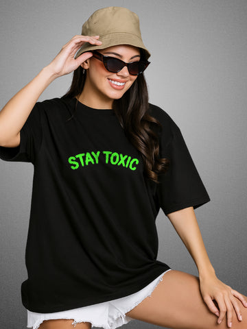 Stay Toxic, Zen Black Oversized T-Shirt For Women by Zwuri