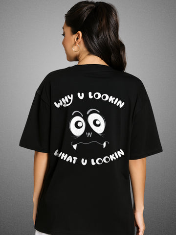 👀 Why U Lookin? Zen Black Oversized T-Shirt For Women by Zwuri