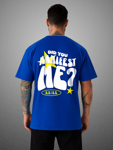 Did You Manifest Me? Drift Blue Oversized T-Shirt for Men by Zwuri